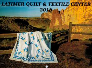 Latimer Quilt and Textile Center new 2016 Calendar